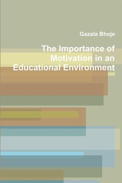 The Importance of Motivation in an Educational Environment - Bhoje, Gazala