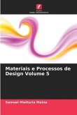 Materiais e Processos de Design Volume 5