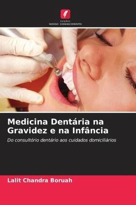 Medicina Dentária na Gravidez e na Infância Medicina Dentária na Gravidez e na Infância