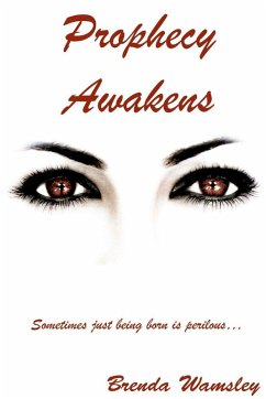 Prophecy Awakens - Wamsley, Brenda Prophecy Awakens - Wamsley, Brenda