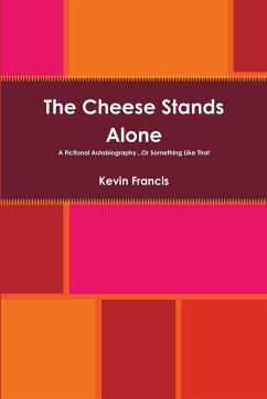 The Cheese Stands Alone - Francis, Kevin