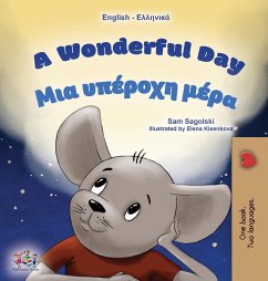 A Wonderful Day (English Greek Bilingual Book for Kids) - Sagolski, Sam; Books, Kidkiddos