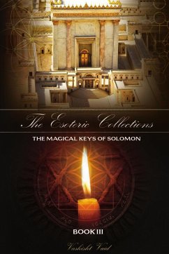 The Esoteric Collections The Magical Keys of Solomon Book III - Vaid, Vashisht