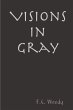 Visions in Gray - Bild 1