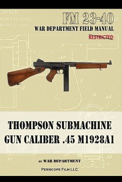 Thompson Submachine Gun Caliber .45 M1928A1 - Department, The War