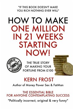 How to make a million in 21 weeks starting now - Frost, Kern