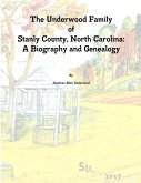 The Underwood Family of Stanly County, North Carolina