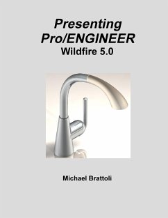 Presenting Pro/ENGINEER Wildfire 5.0 - Brattoli, Michael