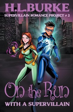 On the Run with a Supervillain - Burke, H. L.