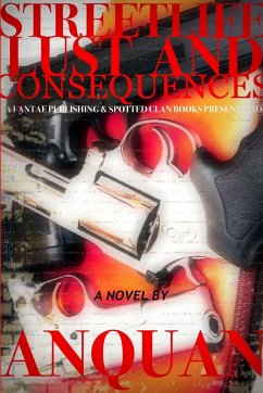 Streetlife & Lust Consequences - Anquan