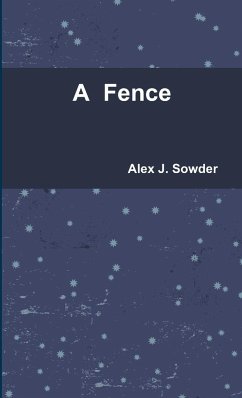 A Fence - Sowder, Alex J.