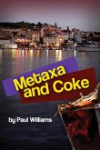 Metaxa and Coke