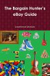 The Bargain Hunter's eBay Guide - Bild 1