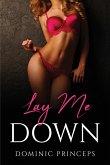 Lay Me Down Lay Me Down