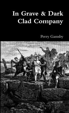 In Grave & Dark Clad Company - Gamsby, Perry