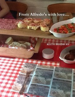 From Alfredo's with love.... - Bradbury, Keith