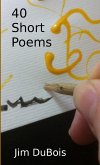 40 Short Poems