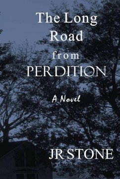 The Long Road From Perdition - Stone, Jr