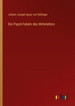 Die Papst-Fabeln des Mittelalters