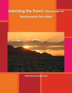 Adorning the Dawn - Anandamurti, Shrii Shrii