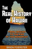The Real History Of Hawaii