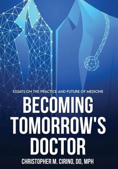 Becoming Tomorrow's Doctor - Cirino, Christopher M.