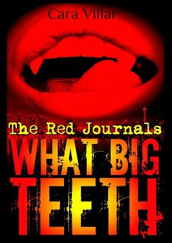 What Big Teeth - The Red Journals - Villar, Cara