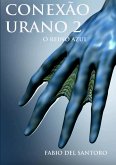 CONEXÃO URANO 2 - O REINO AZUL