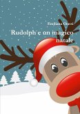 Rudolph e un magico natale