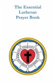 The Essential Lutheran Prayer Book