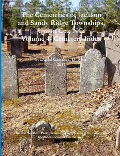 The Cemeteries of Jackson and Sandy Ridge Townships, Union Co., NC - Carriker, D. Min. S. David