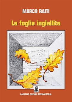 Le foglie ingiallite (eBook, ePUB) - Raiti, Marco