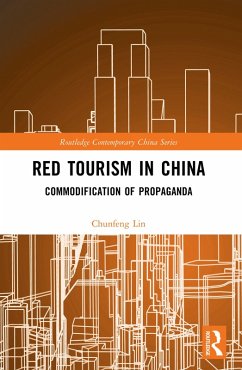 Red Tourism in China (eBook, ePUB) - Lin, Chunfeng