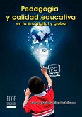 Pedagogía y calidad educativa en la era digital y global (eBook, PDF)