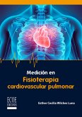 Medición en fisioterapia cardiovascular pulmonar (eBook, PDF) Medición en fisioterapia cardiovascular pulmonar (eBook, PDF)