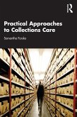 Practical Approaches to Collections Care (eBook, ePUB)