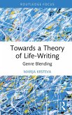 Towards a Theory of Life-Writing (eBook, PDF)