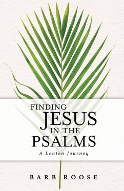 Finding Jesus in the Psalms (eBook, ePUB) - Roose, Barb