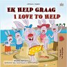 Ek Help Graag I Love to Help (Afrikaans... - Bild 1