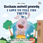 Kocham mówić prawdę I Love to Tell the Truth (eBook, ePUB)