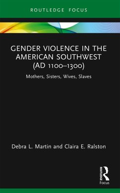 Cover Gender Violence in the American Southwest (AD 1100-1300) (eBook, PDF)