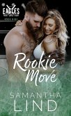 Rookie Move (Indianapolis Eagles, #9) (eBook, ePUB) Rookie Move (Indianapolis Eagles, #9) (eBook, ePUB)