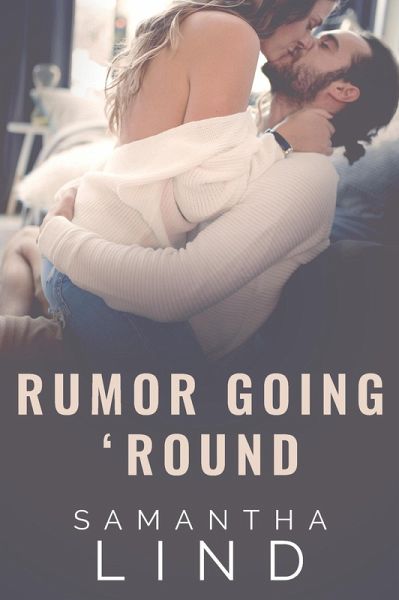 Rumor Going 'Round (Lyrics and Love, #3) (eBook, ePUB) Rumor Going 'Round (Lyrics and Love, #3) (eBook, ePUB)