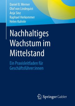 Nachhaltiges Wachstum im Mittelstand (eBook, PDF) - Werner, Daniel B.; von Lindequist, Olof; Sinz, Anja; Herkommer, Raphael; Kuhnle, Helen