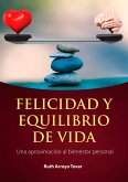 Felicidad y equilibrio de vida (eBook, PDF) Felicidad y equilibrio de vida (eBook, PDF)