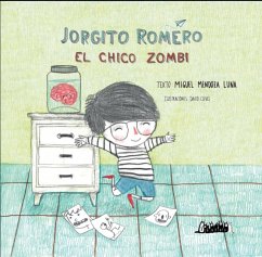 Jorgito Romero El chico Zombi (eBook, PDF) - Mendoza Luna, Miguel