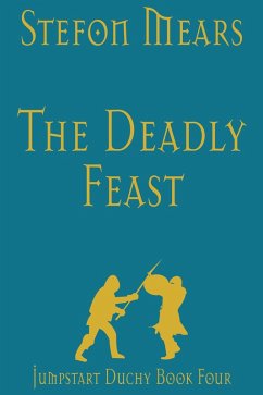 Cover The Deadly Feast (Jumpstart Duchy, #4) (eBook, ePUB)