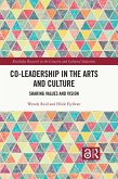 Co-Leadership in the Arts and Culture (eBook, ePUB)