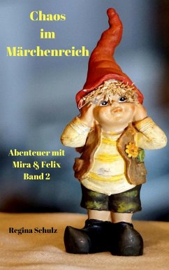 Chaos im Märchenreich (eBook, ePUB) - Schulz, Regina