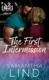The First Intermission (Indianapolis Eagles, #6) (eBook, ePUB) The First Intermission (Indianapolis Eagles, #6) (eBook, ePUB)